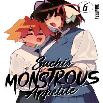 Sachis Monstrous Appetite 6 by Chomoran Paperback Book 9781646512706