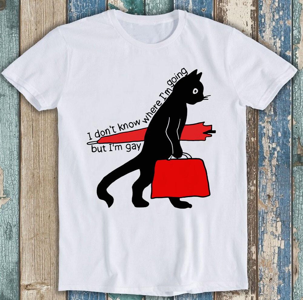 

IDK I Don t Know Where I m Going But I m Gay Funny Gift Tee T Shirt 1793 L