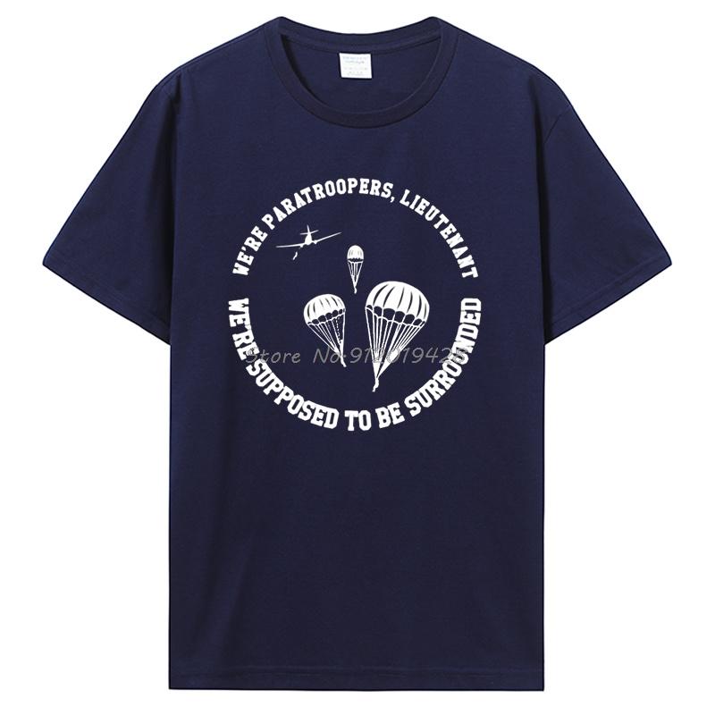 Airborne T-shirt We Re Supposed To Be Surrounded Tshirt Short Sleeve Tees Cute Fashion Cotton T Shirt Streetwear Clothing