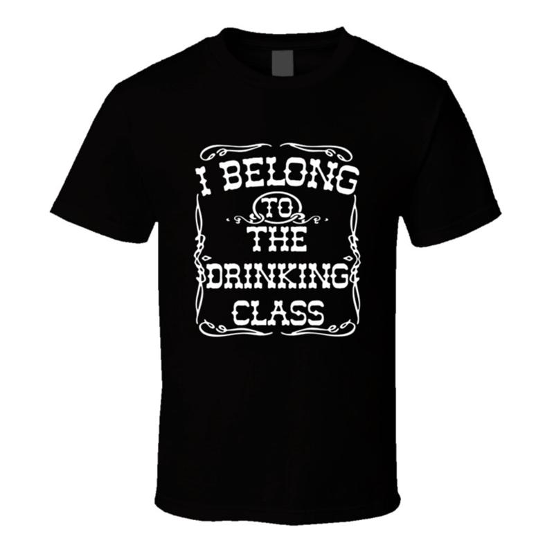 

I Belong To The Drinking Class Funny T Shirt 5XL різнокольоровий