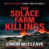 The Solace Farm Killings by Simon McCleave Paperback Book 9781914374050