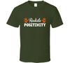 Radiate Positivity Inspiration Gift T Shirt