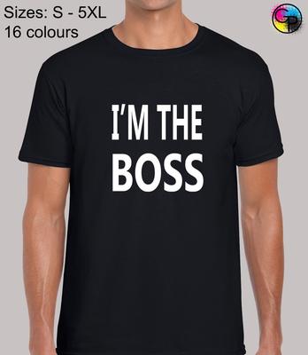 Im The Boss Joke Novelty Funny Regular Size Fit T-Shirt Top TShirt Tee for Men