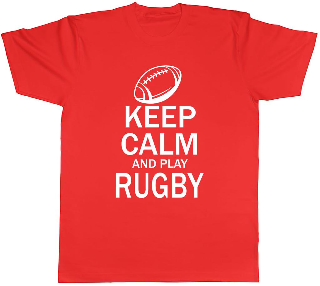 Keep Calm and Play Rugby Unisexs Unisex TShirt Tee