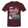 Wissenschaft Geschenk Universum Bestehend Aus Protonen Neutronen Moronen T Shirts Grafik Y2k Idee Baumwolle Unisex Wounisex Tshirt Kleidung