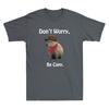 Capybara Dont Worry Be Capy Funny Cowboy Capybara Graphic Novelty Unisexs TShirt