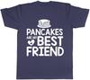 Pancakes are my Best Friend Unisexs Unisexs Ladies TShirt Tee