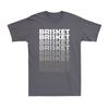 Brisket Smoke Smoking Meat Lovers Everyday Funny Bbq Barbecue Gift Unisexs Tshirt