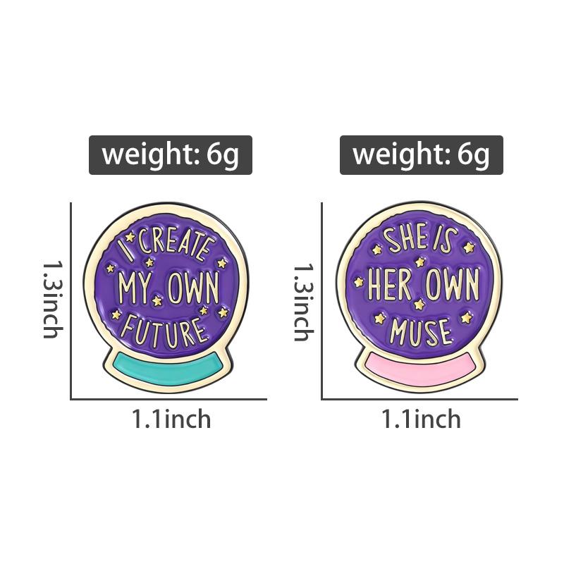 Magic Crystal Ball Enamel Pins I Creat My Own Future Brooches Lapel Badges She Is Her Own Muse Jewelry Gift for Kids Friends