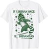 If I Shenan Once I Will Shenanigan Funny Raccoon Unisex T-Shirt