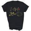 I Am 39 Plus 1 40th Birthday 40 Years Old Unisex Shirt Gift
