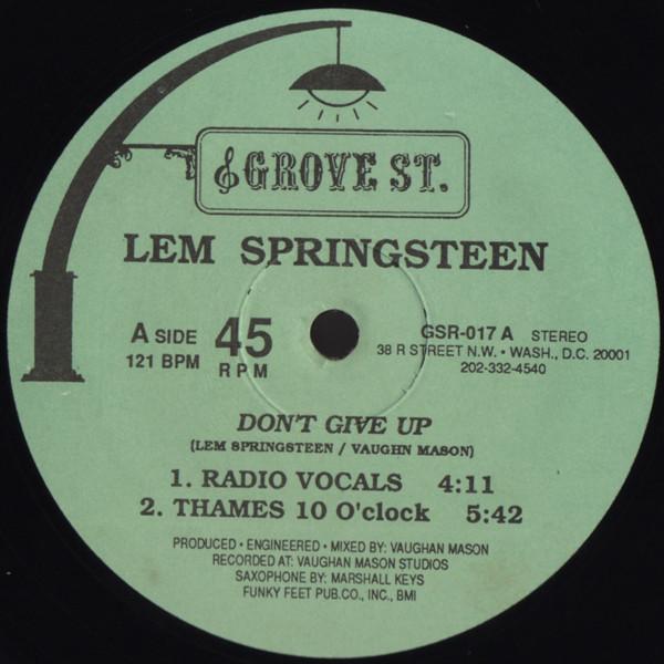 

12inch Record LEM SPRINGSTEEN - Don t Give Up GSR017 Grove St. 1988 US Dance & Electronica Used