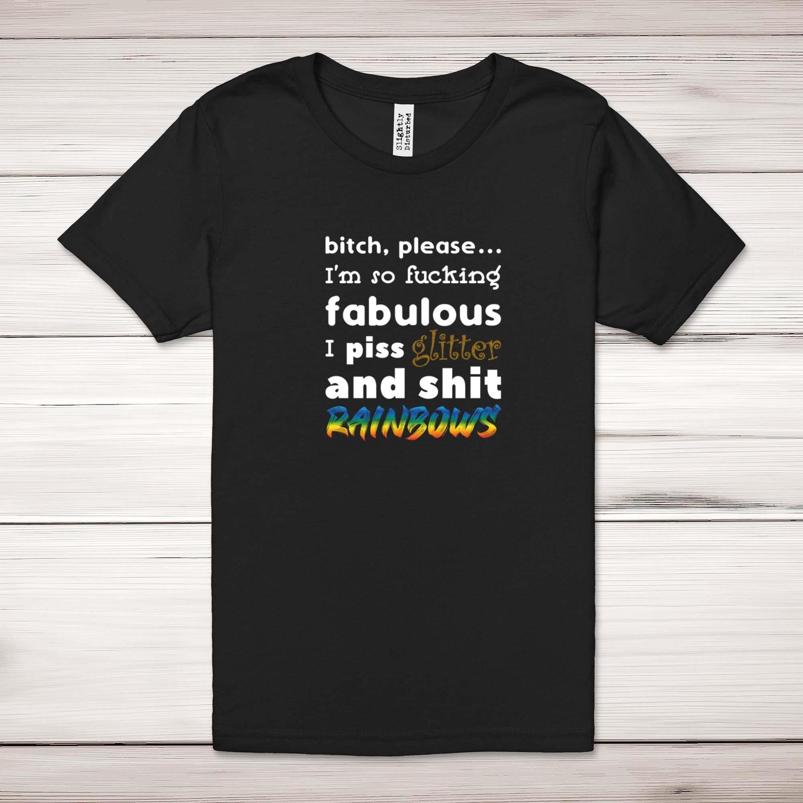 B*tch, Please I m So F*cking Fabulous Adult T-Shirt S разноцветный