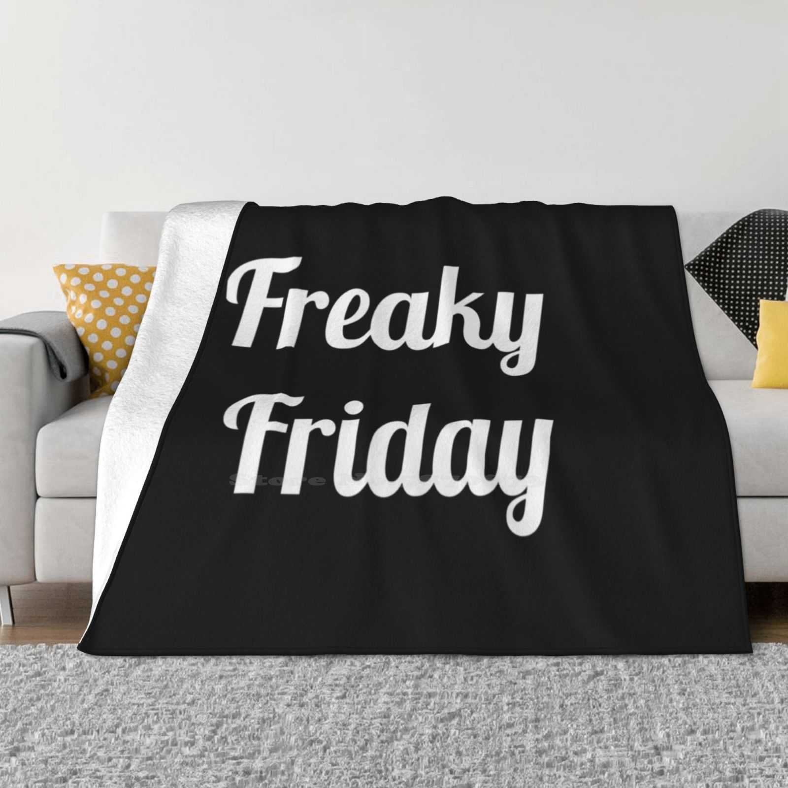Freaky Friday Hot Sale Printing High Qiality Warm Flannel Blanket Freaky Friday Party Drinks Funny Trendy Girlish Friday Night 30x40in