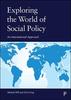 The Exploring the World of Social Policy : An International Approach Book