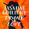 Drunk On Love by Jasmine Guillory Paperback Book 9781472276797