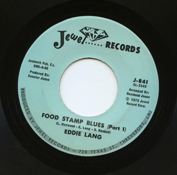 

7inch Record EDDIE LANG - Food Stamp Blues J841 Jewel Records 1973 US Soul/Funk Used