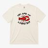You Are My Lobster Graphic T Shirt