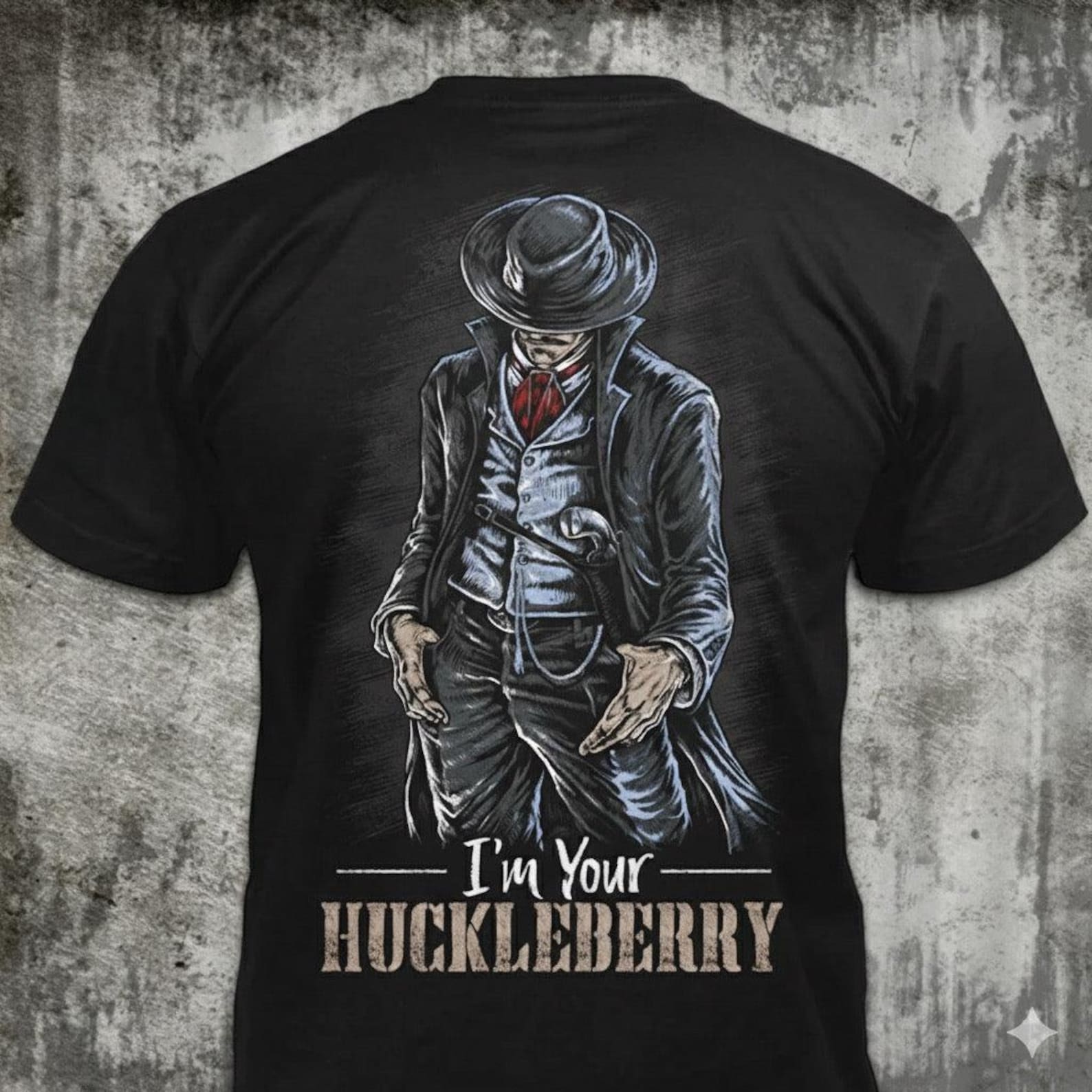 I m Your Huckleberry - Distressed Cowboy Gunfighter T-Shirt: Western Movie Quote 2XL