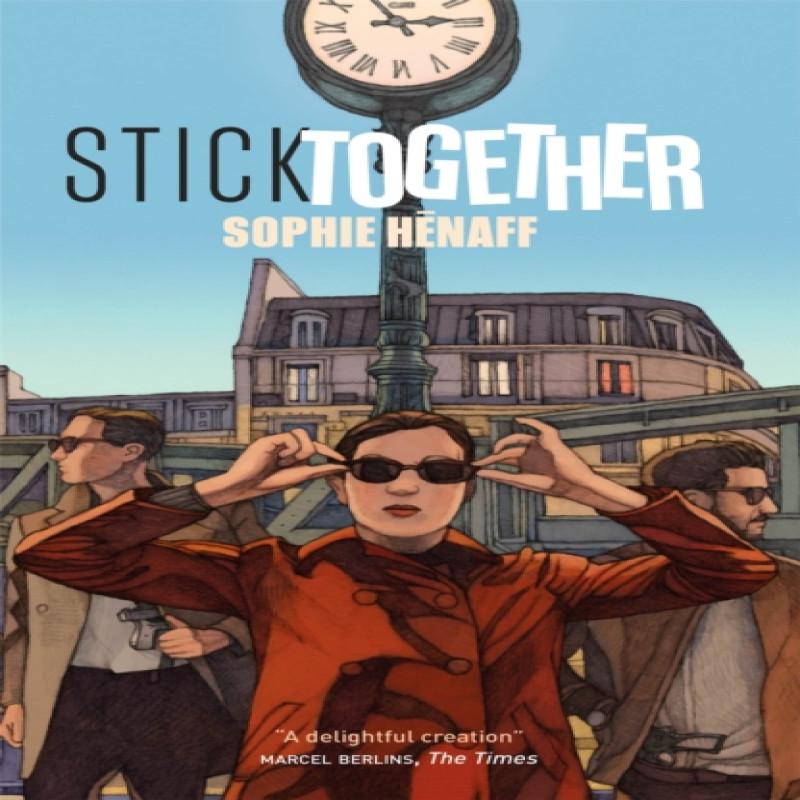 Stick Together by Sophie Henaff Paperback Book 9780857055811