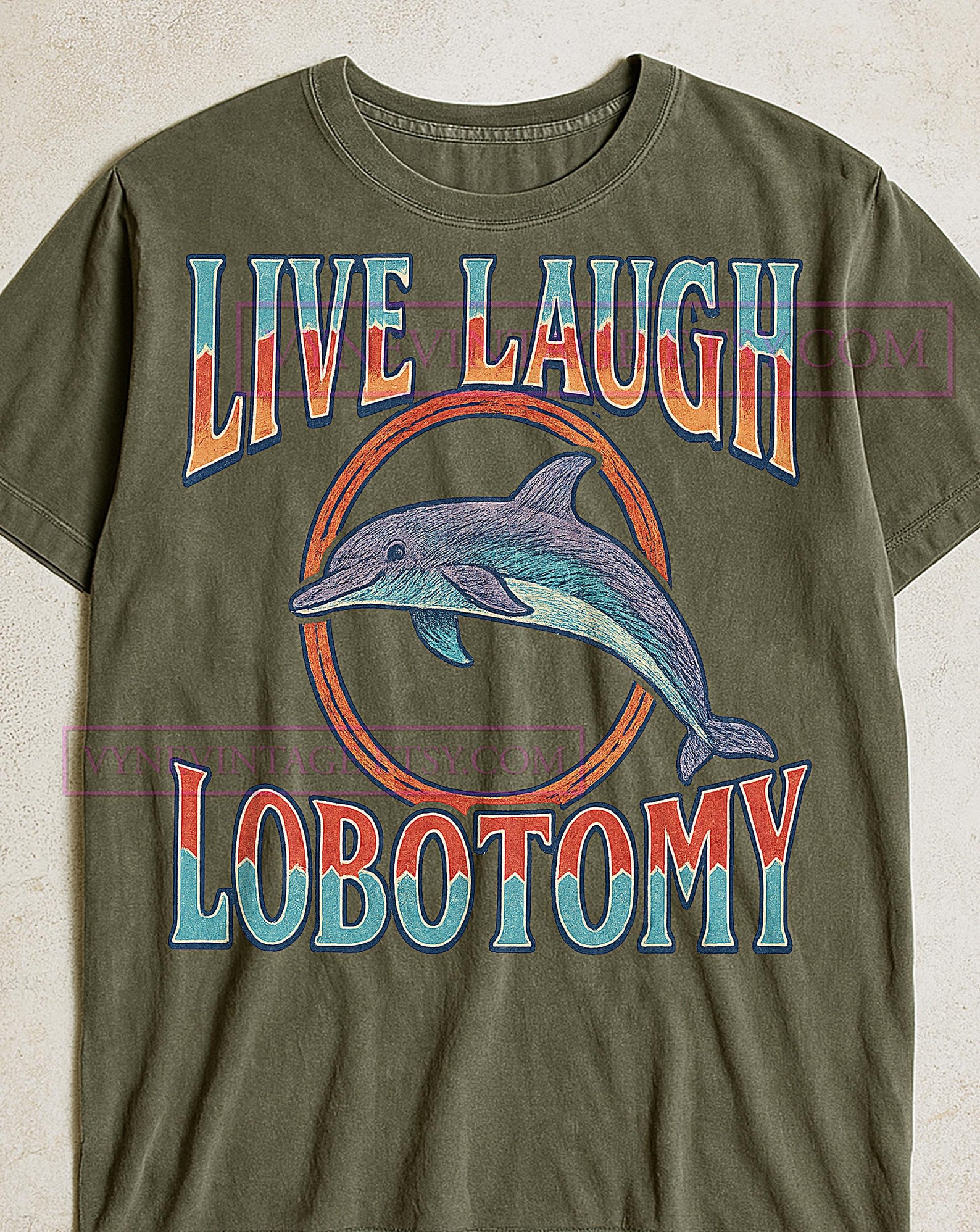 Live Laugh Lobotomy T-Shirt, Dolphin Retro Shirt, Vintage Graphic Tee, Funny Quote Shirt, Dolphin Aesthetic Gift S