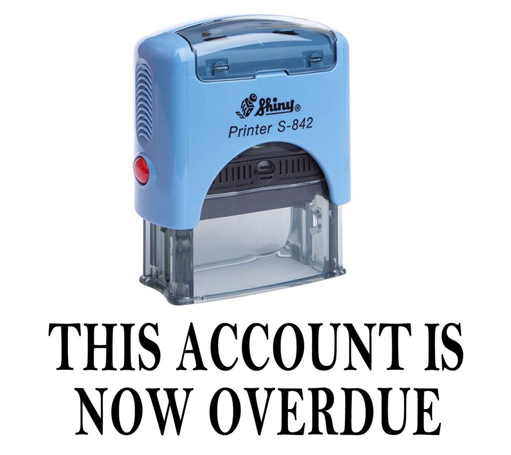 THIS ACCOUNT IS NOW OVERDUE Self Inking Rubber Stamp Custom Shiny Stamp