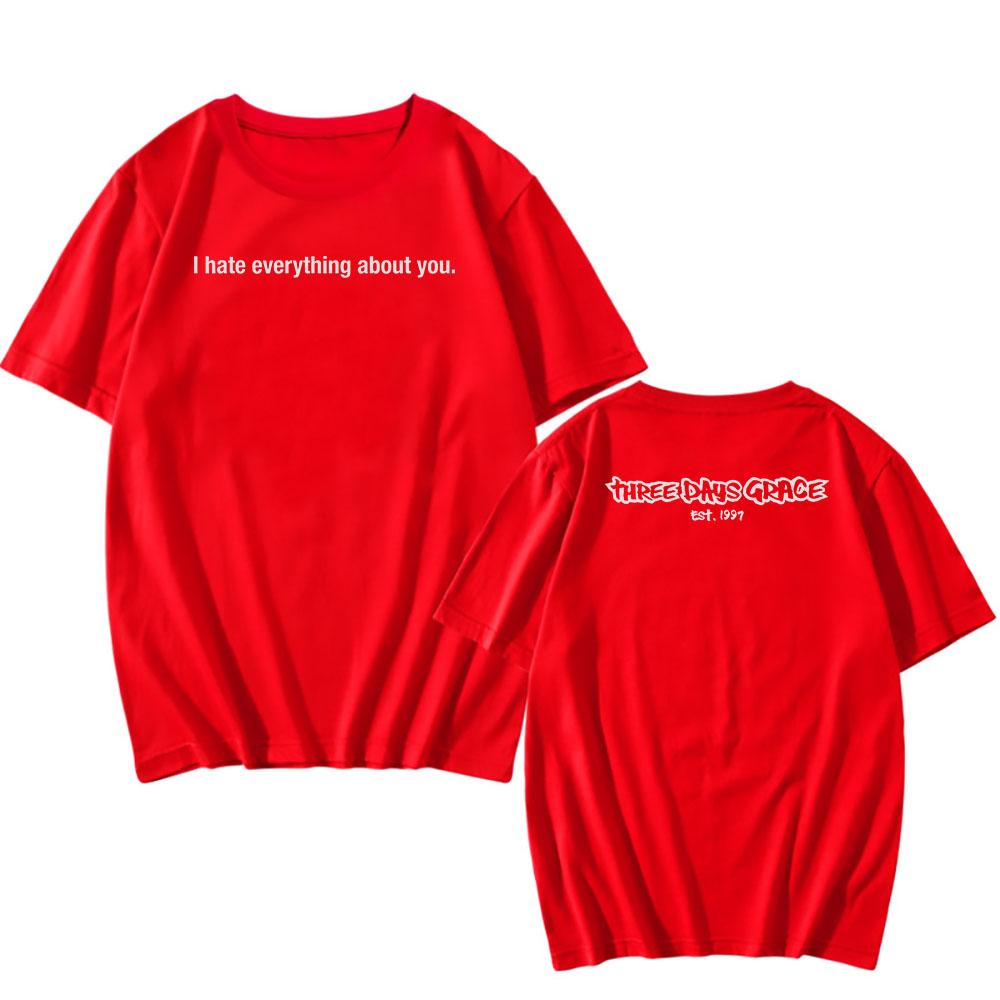 I Hate Everything about You Tour Tee THREE DAYS GRACE Rock Band T-shirt Summer Short Sleeve Tshirts for Male Unisex Shirt