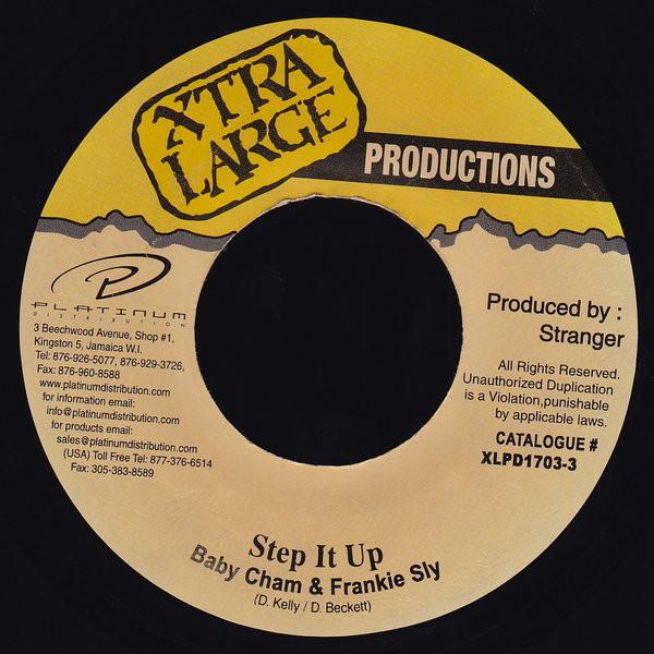 7inch Record BABY CHAM & FRANKIE SLY - Step It Up XLPD17033 Xtra Large Prod 2002 Jamaica Reggae, Ska & Dub Used
