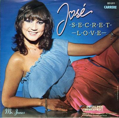 Disque 7 pouces JOSE - Secret Love 221011 CARRERE 1982 Pays-Bas Pop Occasion