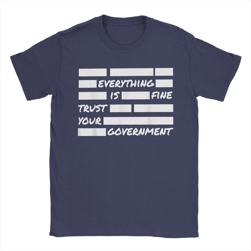 Unisex Everything Is Fine Trust Your GovernUnisext T Shirts Cotton Tops Novelty Short Sleeve Crew Neck Tee Shirt Plus Size TShirt