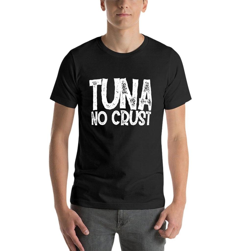 Tuna No Crust T-Shirt Boys Whites Sweat Mens Cotton T Shirts