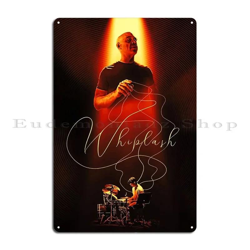 Whiplash Movie Metal Sign Customize Mural Custom Plaques Rusty Tin Sign Poster 20X30CM