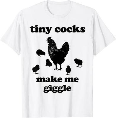 Kleine Schwänze bringen mich zum Kichern Lustiges Huhn Hahn Witz Humor Unanständig Geschenk T-Shirt