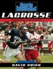 The Sports Illustrated Lacrosse : Fundamentals for Winning Book