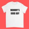 Camisetas Divertidas Unisex con Estampado MOMMYs Good Boy Tops Casuales de Calle Unisex Día de Verano Primavera Memes