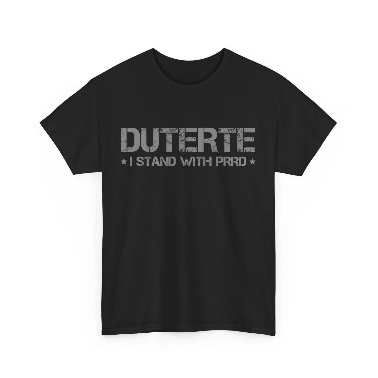 I Stand with Digong Duterte PRRD Shirt, Free Duterte Rodrigo Duterte Shirt S