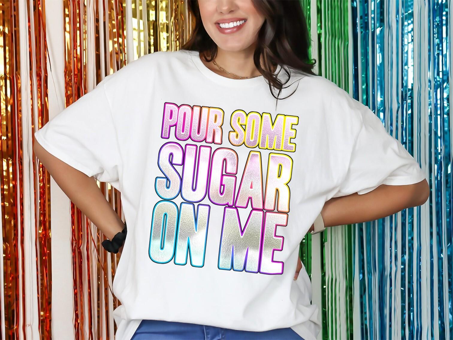 Pour Some Sugar On Me T-Shirt Mens Womens Tees Top Funky Print Fancy Dress Weekend 80s Def Leppard XL