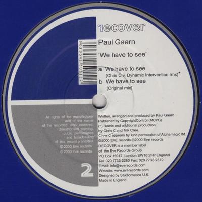 12inch Record PAUL GAARN - We Have To See RECOVER2 Recover 2000 UK Dance & Electronica Used