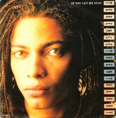 7inch Record TERENCE TRENT D'ARBY - If You Let Me Stay TRENT1 CBS 1987 UK Soul/Funk Used