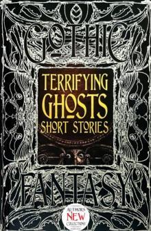 Terrifying Ghosts Short Stories Hardback Book 9781839644818