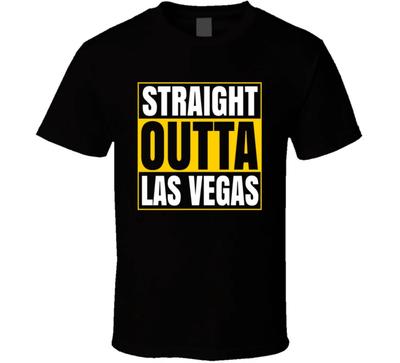 Straight Outta Las Vegas T Shirt