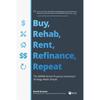 Buy, Rehab, Rent, Refinance, Repeat Paperback US-SI-2
