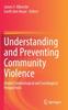 The Understanding and Preventing Community Violence : Global Criminological and Sociological Perspectives Book