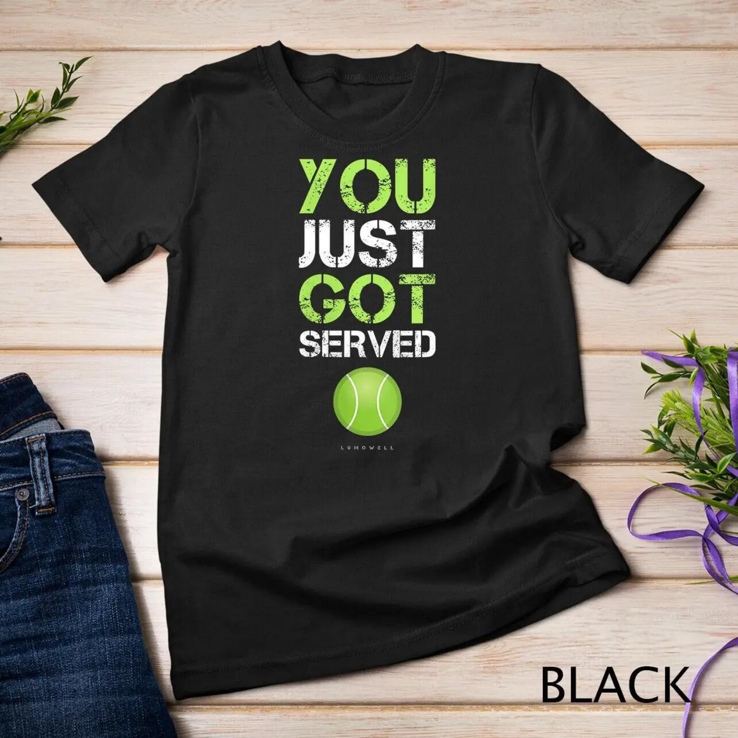 Womens You Just Got Served Tennis T Shirt Funny S