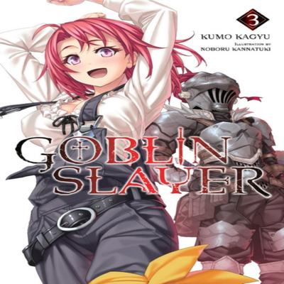Goblin Slayer Vol. 3 Novel by Kumo Kagyu Paperback Book 9780316553230