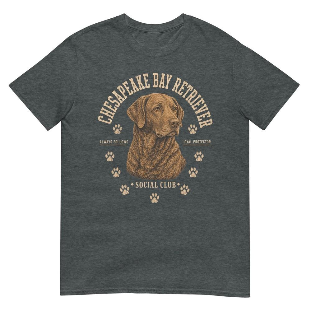 Chesapeake Bay Retriever Social Club Loyal Breed Protector Tshirt