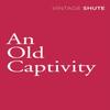 Une Vieille Captivité par Nevil Shute Livre de poche 9780099530121