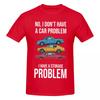 T-shirt Unisexe Drôle Pas De Problème De Voiture J'ai Un Problème De Rangement T-shirt Drôle Streetwear Col Rond T-shirt en Coton