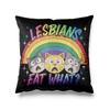 Aertemisi 18'' x 18'' Lesbians Eat What Funny Cat LGBTQ+ Square Throw Pillow Cushion Covers Cases Pillowcases 45cm x 45cm