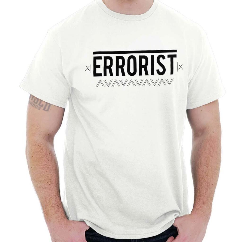 Errorist Funny Mistake Terrorist Political Womens or Mens Crewneck T Shirt Tee